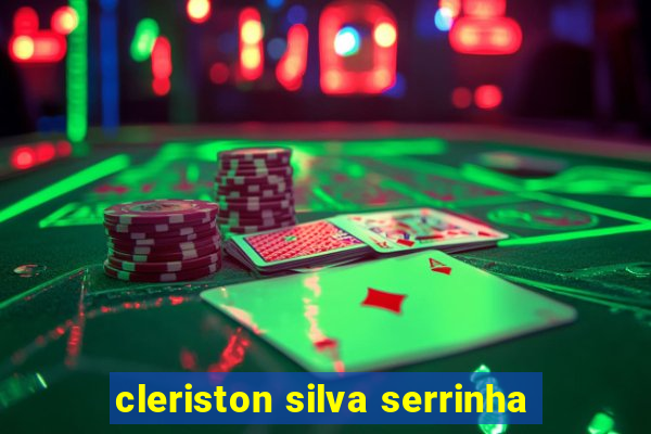 cleriston silva serrinha